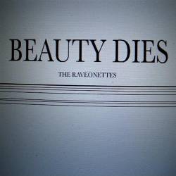 The Raveonettes : Beauty Dies